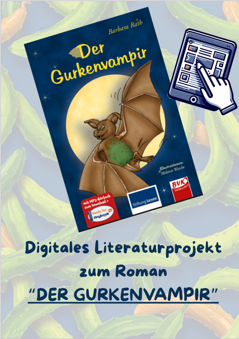 Cover zum digitalen Literaturprojekt zu "Der Gurkenvampir" 