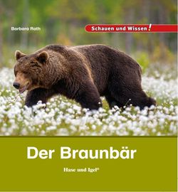 Buchcover Kindersachbuch Der Braunb&auml;r von Autorin Barbara Rath