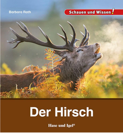 Buchcover Kindersachbuch Der Hirsch von Autorin Barbara Rath