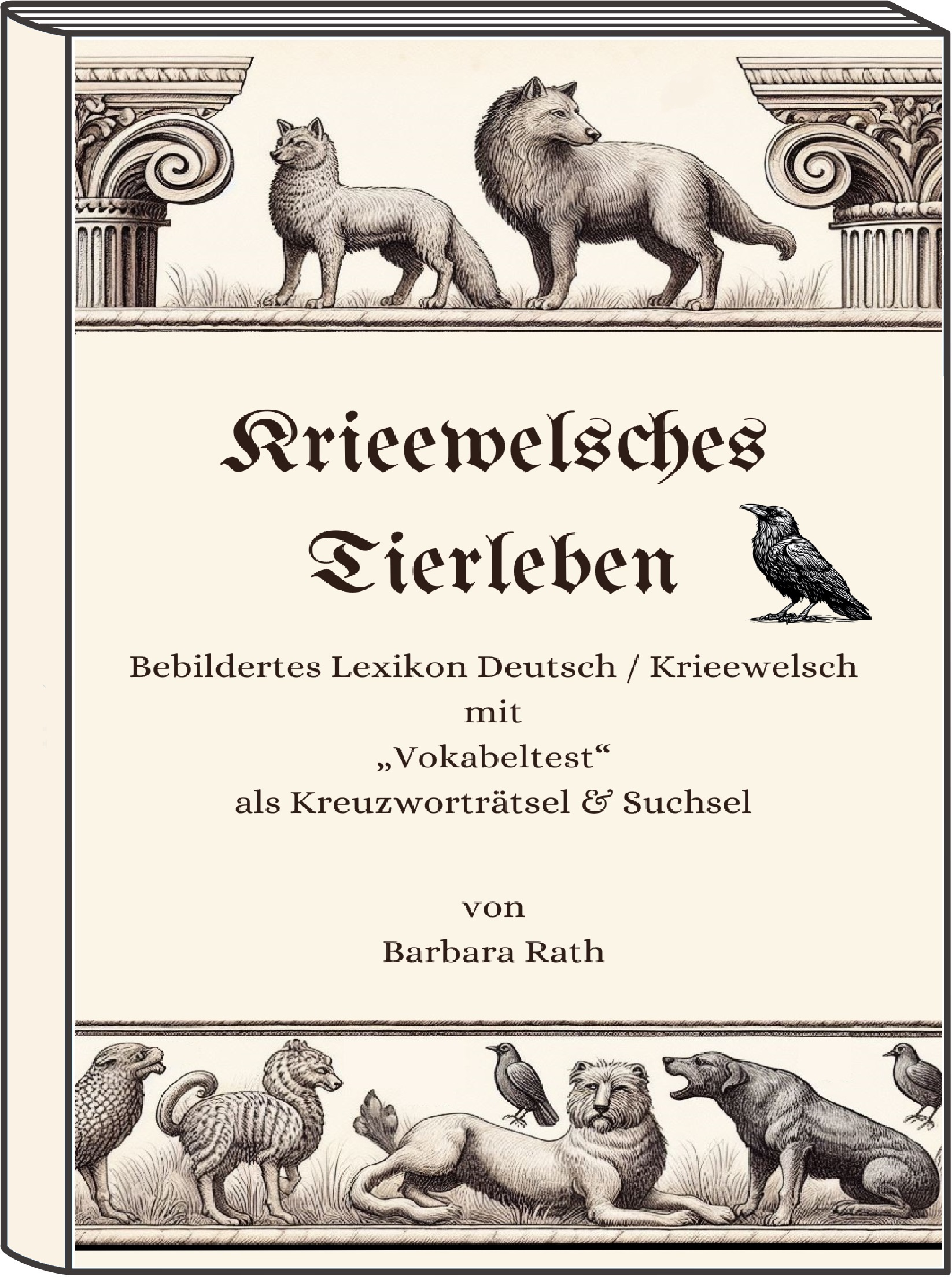 Cover des Taschenbuches Krieewelsches Tierleben: Bebildertes Lexikon Deutsch / Krieewelsch