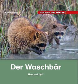 Buchcover Kindersachbuch Der Waschb&auml;r von Autorin Barbara Rath