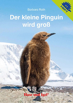 Buchcover von Der kleine Pinguin wird gro&szlig; aus der Igelhefte-Reihe von Barbara Rath