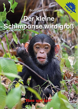 Buchcover Der kleine Schimpanse wird gro&szlig; aus der Igelhefte-Reihe von Barbara Rath