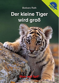 Buchcover Der kleine Tiger wird gro&szlig; aus der Igelhefte-Reihe von Barbara Rath