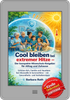 Ratgeber für sicheren Umgang mit Hitze und Hitzewellen – praktische Tipps für Alltag, Gesundheit und Wohnungskühlung Buchcover des Ratgebers „Cool bleiben bei extremer Hitze“ mit klarer Typografie; ein praktischer Leitfaden zum Schutz vor Hitzewellen, zur Kühlung der Wohnung und zur Gesundheit an heißen Tagen