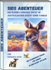 Buchcover  von Sids Abenteuer - Roman f&uuml;r Kinder in einfacher Sprache -Autorin Barbara Rath