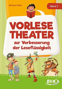 Buchcover des Lesehefts &bdquo;Vorlesetheater zur Verbesserung der Lesefl&uuml;ssigkeit &ndash; Band 2&ldquo; von Barbara Rath f&uuml;r den Einsatz in der Grundschule.